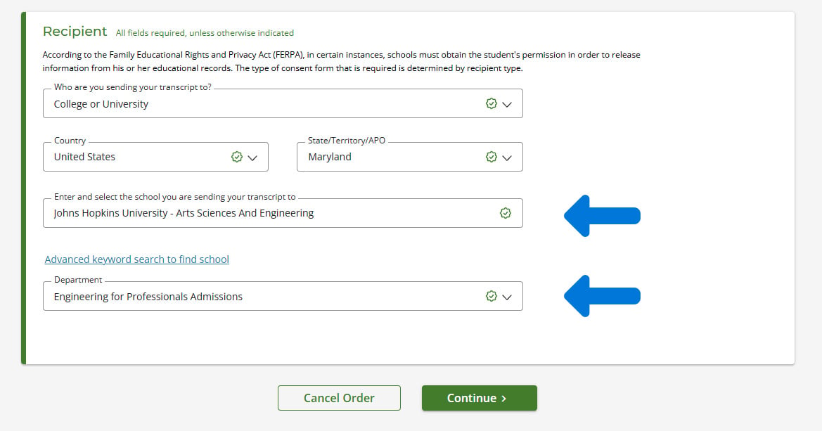 The recipient section of the National Student Clearinghouse form. Selected from dropdowns are: Collecge or University, United States, Maryland, Johns Hopkins University - Arts Science and Engineering, Engineering for Professionals Admissions. Two blue arrows point to the Johns Hopkins and Engineering for Professionals selections. 